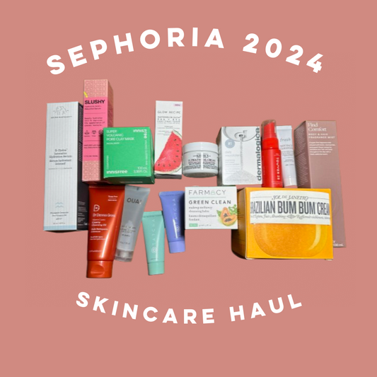 Sephoria 2024 Skincare Haul