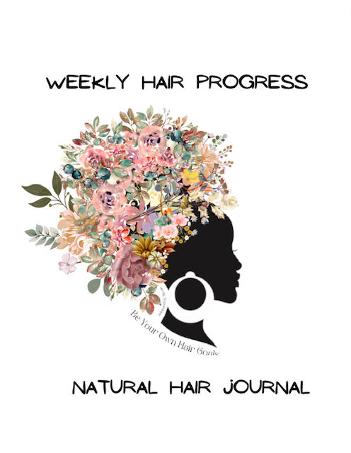 Weekly Natural Hair Journal
